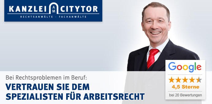 Bei Rechtsproblemen im Beruf: Vertrauen Sie dem Spezialisten für Arbeitsrecht | Kanzlei am Citytor